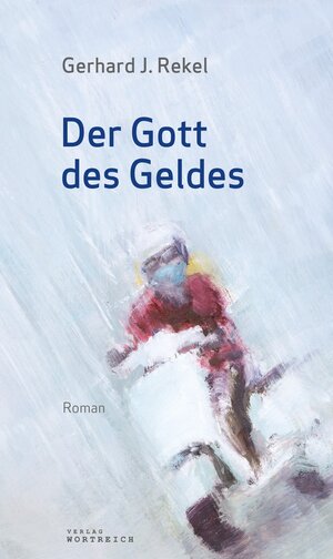Buchcover Der Gott des Geldes | Gerhard J. Rekel | EAN 9783903091467 | ISBN 3-903091-46-4 | ISBN 978-3-903091-46-7