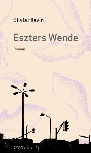 Buchcover Eszters Wende | Hlavin Silvia | EAN 9783903091528 | ISBN 3-903091-52-9 | ISBN 978-3-903091-52-8