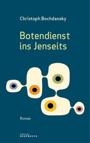 Buchcover Botendienst ins Jenseits | Christoph Bochdansky | EAN 9783903091597 | ISBN 3-903091-59-6 | ISBN 978-3-903091-59-7