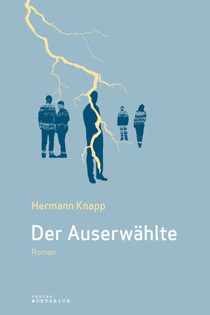 Buchcover Der Auserwählte | Hermann Knapp | EAN 9783903091603 | ISBN 3-903091-60-X | ISBN 978-3-903091-60-3