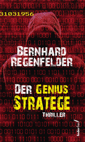 Buchcover Der Genius Stratege | Bernhard Regenfelder | EAN 9783903092556 | ISBN 3-903092-55-X | ISBN 978-3-903092-55-6