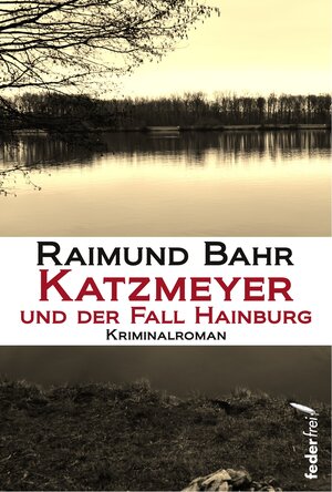 Buchcover Katzmeyer und der Fall Hainburg | Raimund Bahr | EAN 9783903092723 | ISBN 3-903092-72-X | ISBN 978-3-903092-72-3