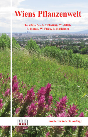 Buchcover Wiens Pflanzenwelt | Ernst Vitek | EAN 9783903096196 | ISBN 3-903096-19-9 | ISBN 978-3-903096-19-6