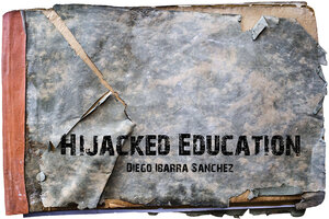 Buchcover HIJACKED EDUCATION | Diego Ibarra Sánchez | EAN 9783903101692 | ISBN 3-903101-69-9 | ISBN 978-3-903101-69-2