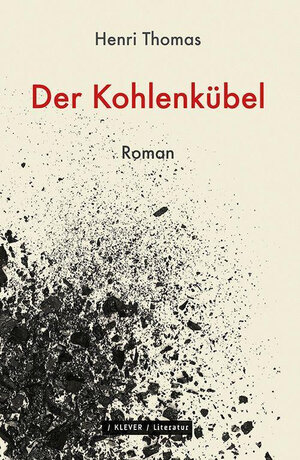 Buchcover Der Kohlenkübel | Henri Thomas | EAN 9783903110830 | ISBN 3-903110-83-3 | ISBN 978-3-903110-83-0