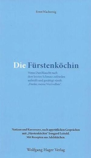 Buchcover Die Fürstenköchin | Ernst Wachernig | EAN 9783903111363 | ISBN 3-903111-36-8 | ISBN 978-3-903111-36-3