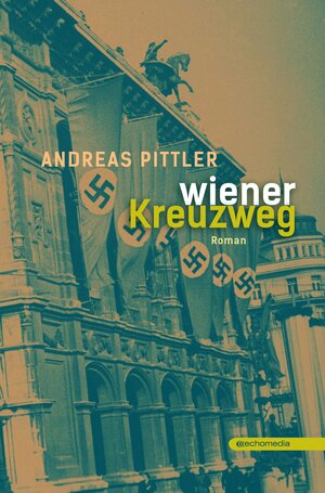 Buchcover Wiener Kreuzweg | Andreas Pittler | EAN 9783903113121 | ISBN 3-903113-12-3 | ISBN 978-3-903113-12-1