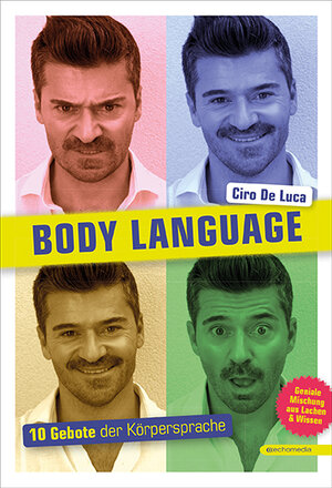 Buchcover Body Language | Ciro De Luca | EAN 9783903113206 | ISBN 3-903113-20-4 | ISBN 978-3-903113-20-6