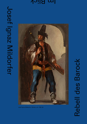 Buchcover Josef Ignaz Mildorfer. Rebell des Barock | Stella Rollig | EAN 9783903114739 | ISBN 3-903114-73-1 | ISBN 978-3-903114-73-9