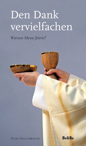 Buchcover Den Dank vervielfachen | Hans Hollerweger | EAN 9783903118416 | ISBN 3-903118-41-9 | ISBN 978-3-903118-41-6