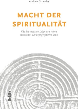 Buchcover Macht der Spiritualität | Andreas Schnider | EAN 9783903118683 | ISBN 3-903118-68-0 | ISBN 978-3-903118-68-3
