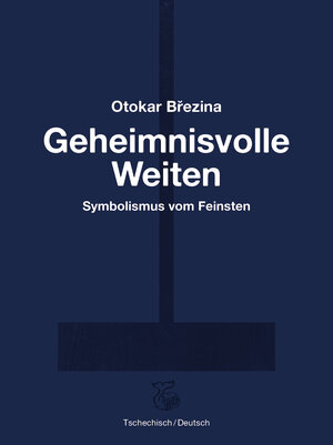 Buchcover Geheimnisvolle Weiten | Otokar Březina | EAN 9783903124080 | ISBN 3-903124-08-7 | ISBN 978-3-903124-08-0