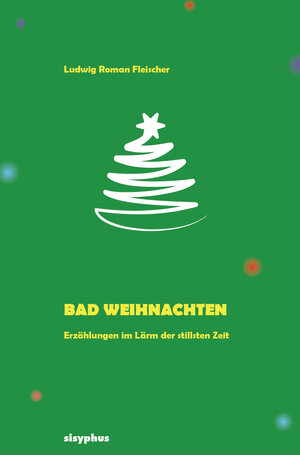 Buchcover Bad Weihnachten | Ludwig Roman Fleischer | EAN 9783903125339 | ISBN 3-903125-33-4 | ISBN 978-3-903125-33-9
