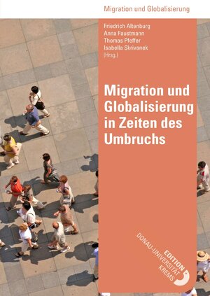 Buchcover Migration und Globalisierung in Zeiten des Umbruchs  | EAN 9783903150218 | ISBN 3-903150-21-5 | ISBN 978-3-903150-21-8