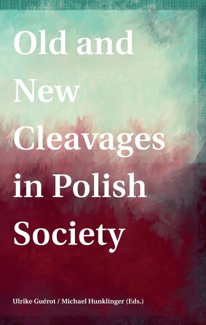 Buchcover Old and New Cleavages in Polish Society | EAN 9783903150478 | ISBN 3-903150-47-9 | ISBN 978-3-903150-47-8