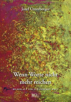 Buchcover Wenn Worte nicht mehr reichen | Josef Unterberger | EAN 9783903154049 | ISBN 3-903154-04-0 | ISBN 978-3-903154-04-9