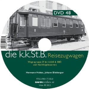 Buchcover DVD zu kkStB-Reisezugwagen, Wagen­grup­pe If bei kkStB und BBÖ + Nachfolgebauarten | Hermann Heless | EAN 9783903177550 | ISBN 3-903177-55-5 | ISBN 978-3-903177-55-0