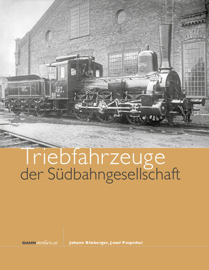 Buchcover Triebfahrzeuge der Südbahngesellschaft | Johann Blieberger | EAN 9783903177598 | ISBN 3-903177-59-8 | ISBN 978-3-903177-59-8