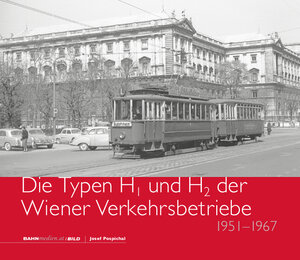 Buchcover Die Typen H1 und H2 der Wiener Verkehrsbetriebe | Josef Pospichal | EAN 9783903177611 | ISBN 3-903177-61-X | ISBN 978-3-903177-61-1