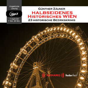 Buchcover Halbseidenes historisches Wien | Günther Zäuner | EAN 9783903178038 | ISBN 3-903178-03-9 | ISBN 978-3-903178-03-8
