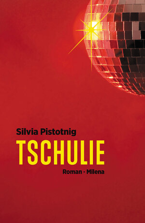Buchcover Tschulie | Silvia Pistotnig | EAN 9783903184039 | ISBN 3-903184-03-9 | ISBN 978-3-903184-03-9