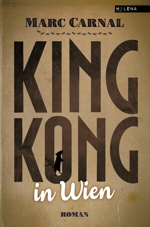 Buchcover King Kong in Wien | Marc Carnal | EAN 9783903184107 | ISBN 3-903184-10-1 | ISBN 978-3-903184-10-7