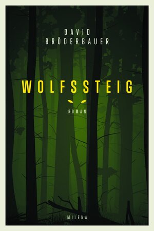 Buchcover Wolfssteig | David Bröderbauer | EAN 9783903184312 | ISBN 3-903184-31-4 | ISBN 978-3-903184-31-2