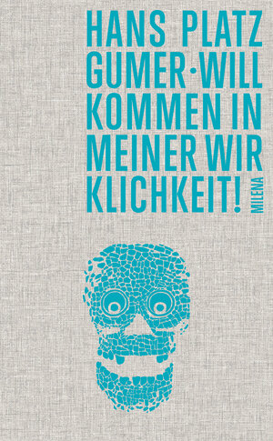 Buchcover Willkommen in meiner Wirklichkeit! | Hans Platzgumer | EAN 9783903184534 | ISBN 3-903184-53-5 | ISBN 978-3-903184-53-4