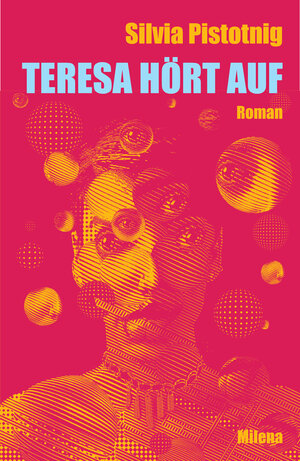 Buchcover Teresa hört auf | Silvia Pistotnig | EAN 9783903184688 | ISBN 3-903184-68-3 | ISBN 978-3-903184-68-8