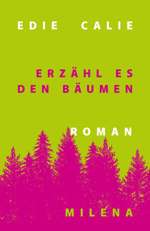 Buchcover Erzähl es den Bäumen | Edie Calie | EAN 9783903184848 | ISBN 3-903184-84-5 | ISBN 978-3-903184-84-8