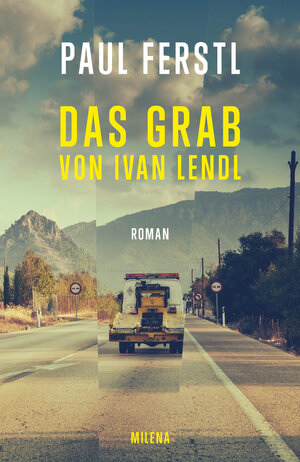 Buchcover Das Grab von Ivan Lendl | Paul Ferstl | EAN 9783903184855 | ISBN 3-903184-85-3 | ISBN 978-3-903184-85-5