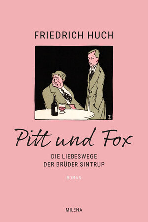 Buchcover Pitt und Fox | Friedrich Huch | EAN 9783903184886 | ISBN 3-903184-88-8 | ISBN 978-3-903184-88-6