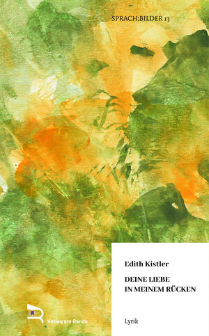 Buchcover Deine Liebe in meinem Rücken | Edith Kistler | EAN 9783903190306 | ISBN 3-903190-30-6 | ISBN 978-3-903190-30-6