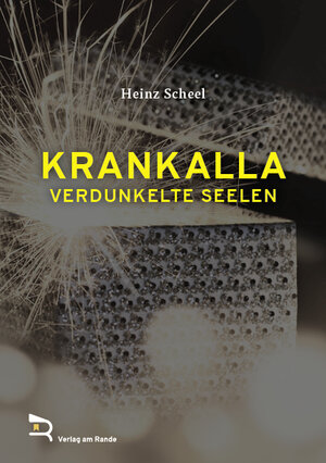 Buchcover KRANKALLA | Heinz Scheel | EAN 9783903190351 | ISBN 3-903190-35-7 | ISBN 978-3-903190-35-1