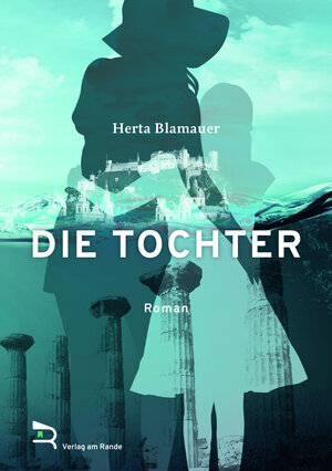 Buchcover DIE TOCHTER | Herta Blamauer | EAN 9783903190405 | ISBN 3-903190-40-3 | ISBN 978-3-903190-40-5