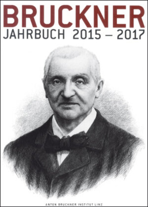 Buchcover Bruckner Jahrbuch / 2015–2017  | EAN 9783903196001 | ISBN 3-903196-00-2 | ISBN 978-3-903196-00-1