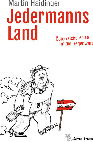 Buchcover Jedermanns Land | Martin Haidinger | EAN 9783903217072 | ISBN 3-903217-07-7 | ISBN 978-3-903217-07-2