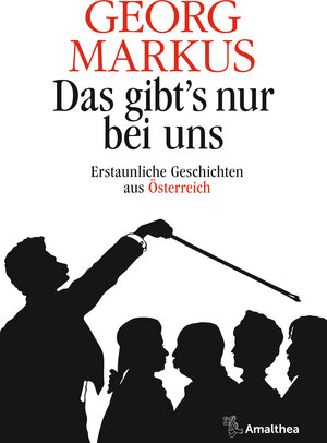 Buchcover Das gibt's nur bei uns | Georg Markus | EAN 9783903217201 | ISBN 3-903217-20-4 | ISBN 978-3-903217-20-1