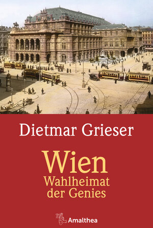 Buchcover Wien | Dietmar Grieser | EAN 9783903217409 | ISBN 3-903217-40-9 | ISBN 978-3-903217-40-9