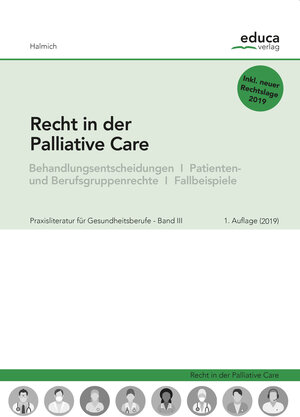 Buchcover Recht in der Palliative Care | Michael Halmich | EAN 9783903218093 | ISBN 3-903218-09-X | ISBN 978-3-903218-09-3