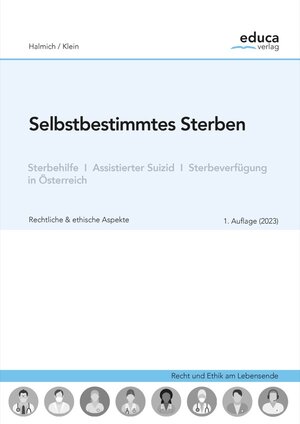 Buchcover Selbstbestimmtes Sterben | Michael Halmich | EAN 9783903218383 | ISBN 3-903218-38-3 | ISBN 978-3-903218-38-3