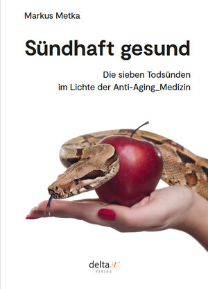 Buchcover Sündhaft gesund | Markus Metka | EAN 9783903229310 | ISBN 3-903229-31-8 | ISBN 978-3-903229-31-0