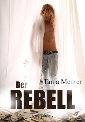Buchcover Der Rebell | Meurer Tanja | EAN 9783903238107 | ISBN 3-903238-10-4 | ISBN 978-3-903238-10-7