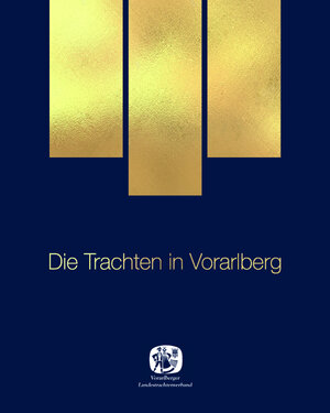 Buchcover Die Trachten in Vorarlberg  | EAN 9783903240414 | ISBN 3-903240-41-9 | ISBN 978-3-903240-41-4