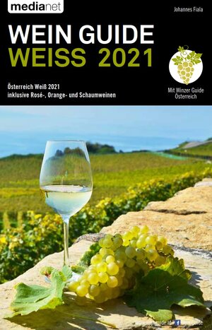 Buchcover WEIN GUIDE WEISS 2021 | Johannes Fiala | EAN 9783903254381 | ISBN 3-903254-38-X | ISBN 978-3-903254-38-1