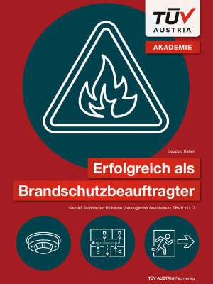 Buchcover Erfolgreich als Brandschutzbeauftragter | Leopold Ballek | EAN 9783903255166 | ISBN 3-903255-16-5 | ISBN 978-3-903255-16-6