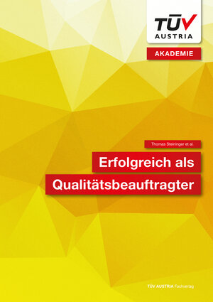Buchcover Erfolgreich als Qualitätsbeauftragter | Thomas Steininger | EAN 9783903255401 | ISBN 3-903255-40-8 | ISBN 978-3-903255-40-1