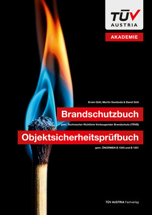 Buchcover Brandschutzbuch gemäß Technischer Richtlinie Vorbeugender Brandschutz (TRVB) | Erwin Gütl | EAN 9783903255531 | ISBN 3-903255-53-X | ISBN 978-3-903255-53-1