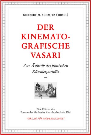 Buchcover Der kinematografische Vasari | Theresa Georgen | EAN 9783903269446 | ISBN 3-903269-44-1 | ISBN 978-3-903269-44-6