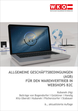 Buchcover Allgemeine Geschäftsbedingungen (AGB) für den Warenvertrieb in Webshops B2C | René Bogendorfer | EAN 9783903270978 | ISBN 3-903270-97-0 | ISBN 978-3-903270-97-8